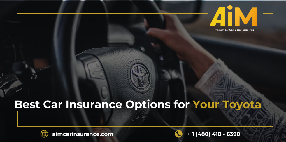 Best Car Insurance Options for Your Toyota