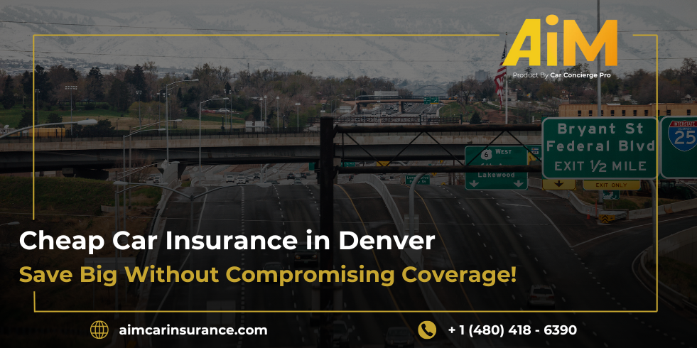 Cheap Car Insurance in Denver