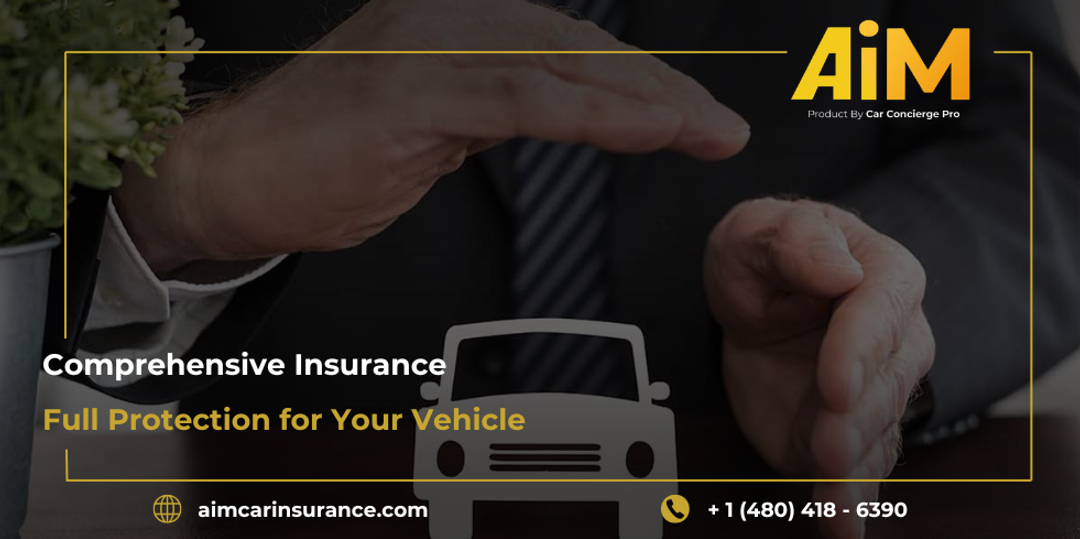 Comprehensive Insurance: Full Protection for Your Vehicle