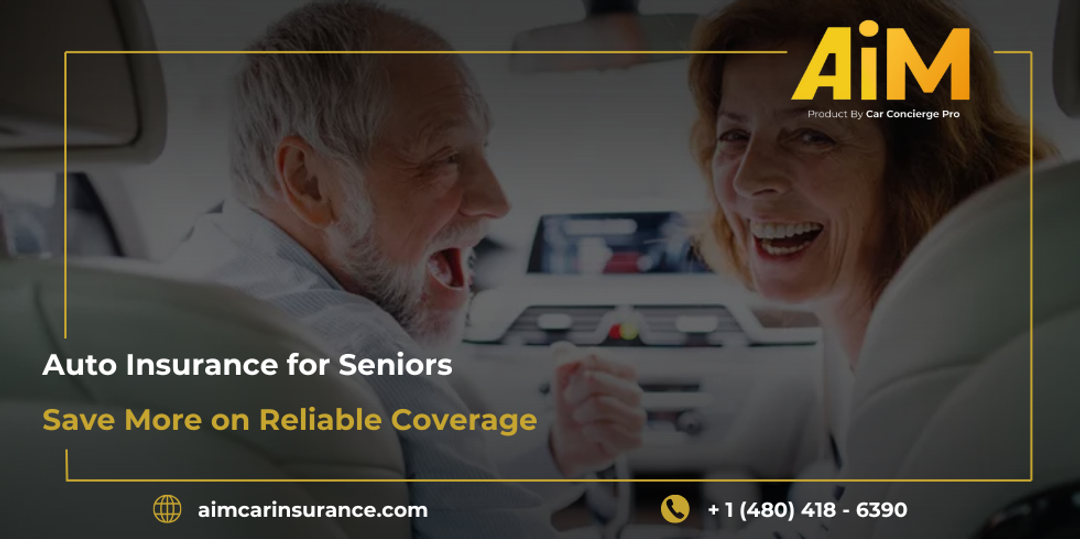 Auto Insurance for Seniors: Save More on Reliable Coverage