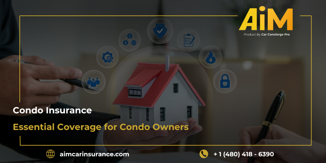 Condo Insurance: Essential Coverage for Condo Owners