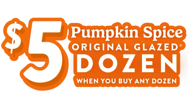 $5 Pumpkin Spiced Original Glazed Dozen when you buy any dozen