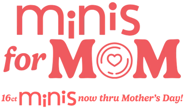 Minis for Mom