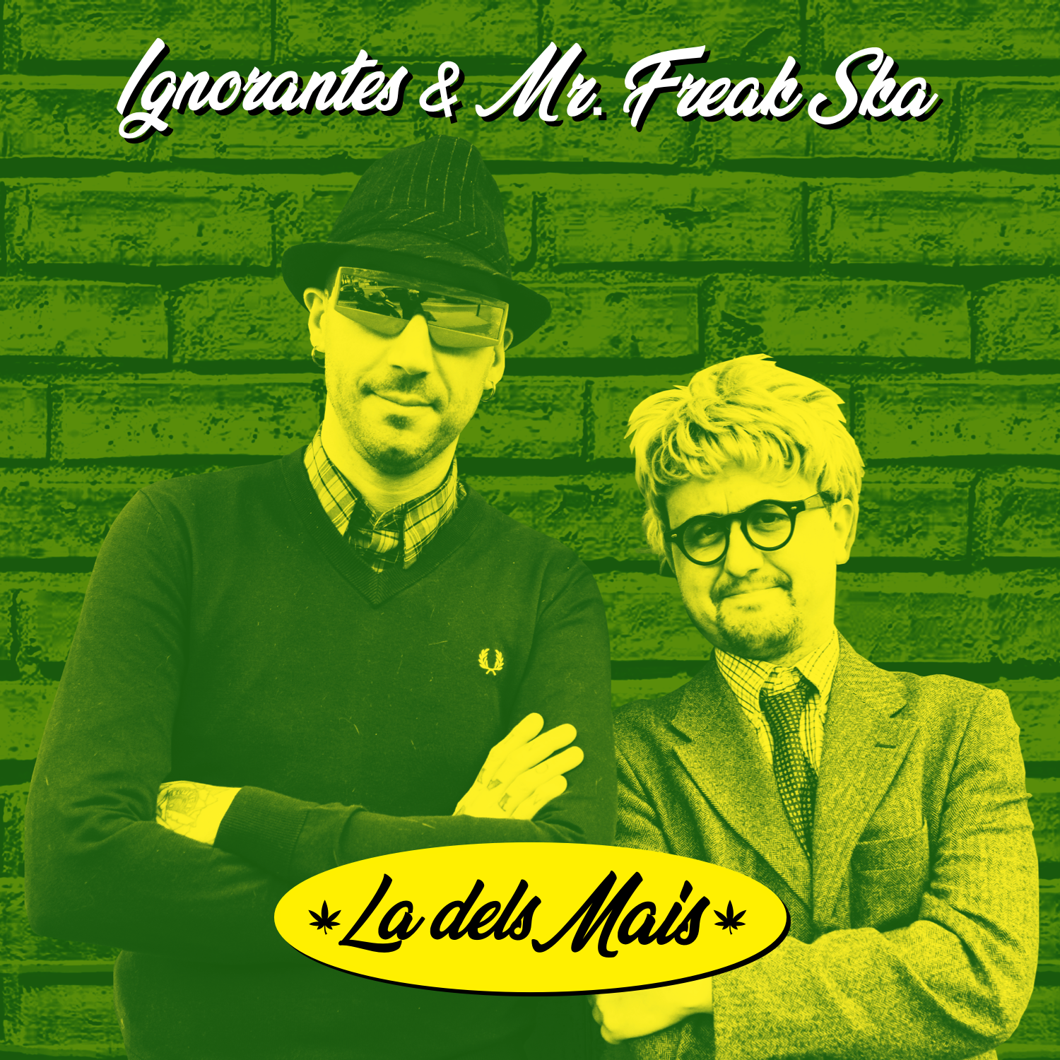 La dels Mais (ft. Mr. Freak Ska)