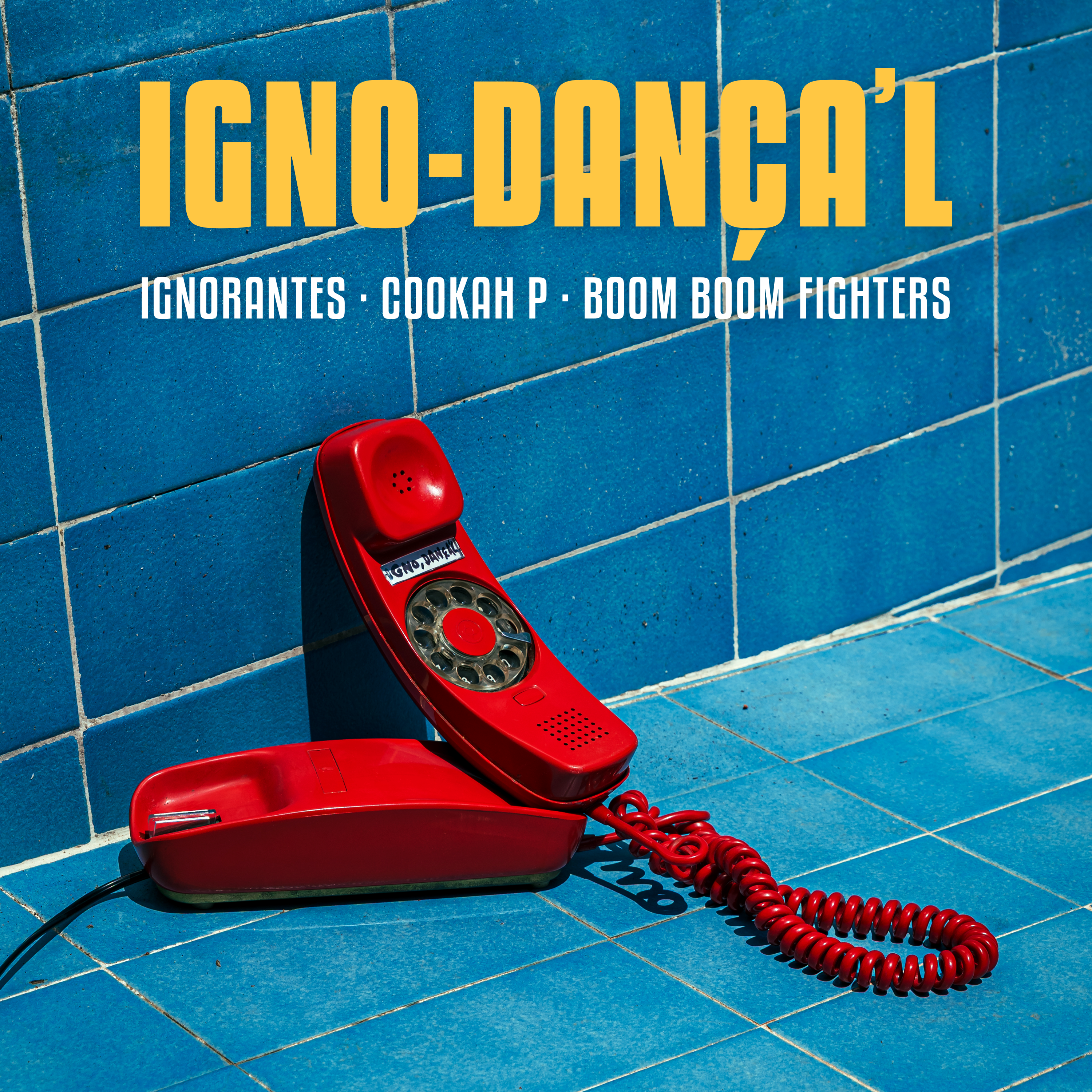 Igno-Dança'l (ft Cookah P & Boom Boom Fighters)