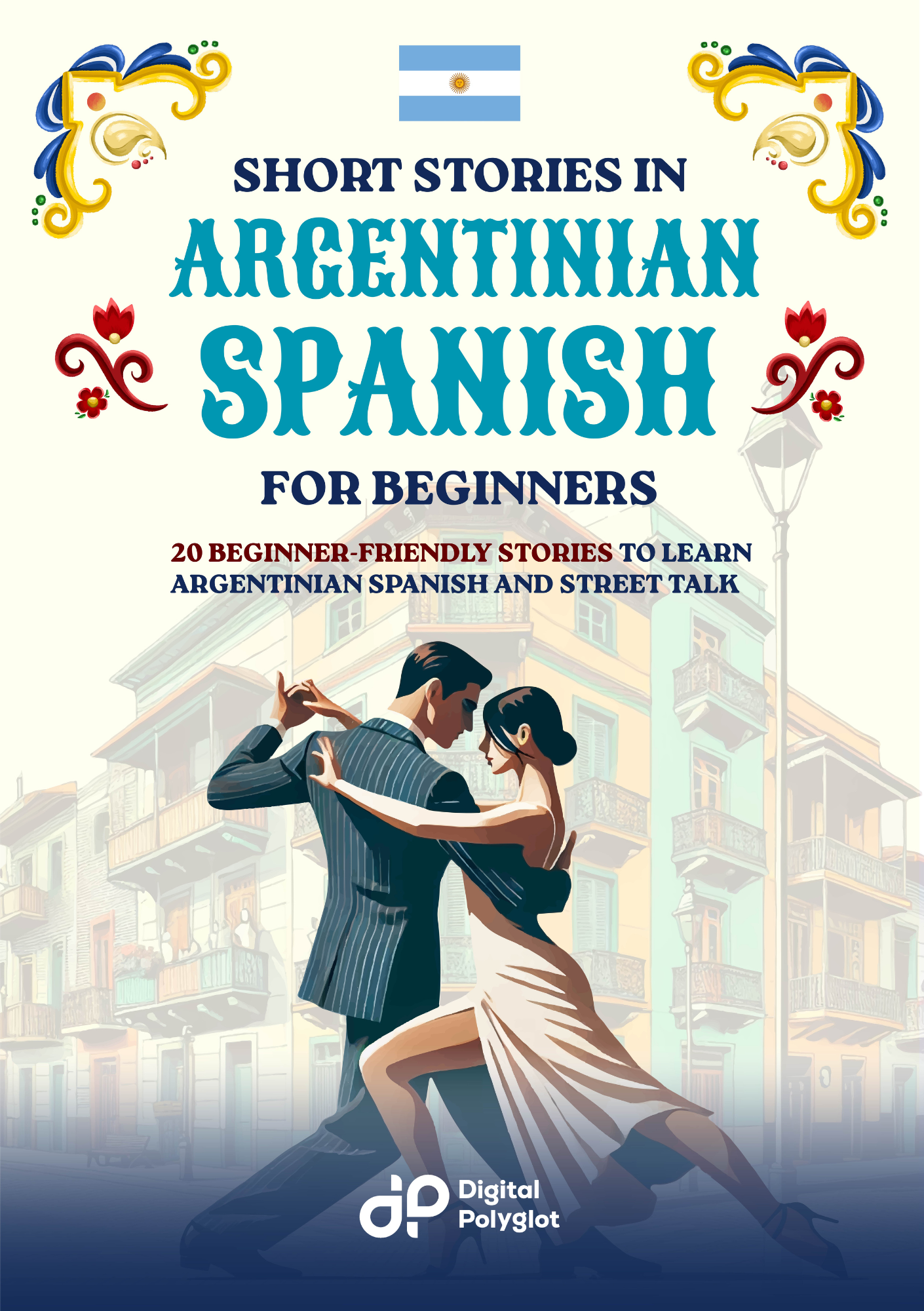 Short Stories in Argentinian Spanish for Beginners