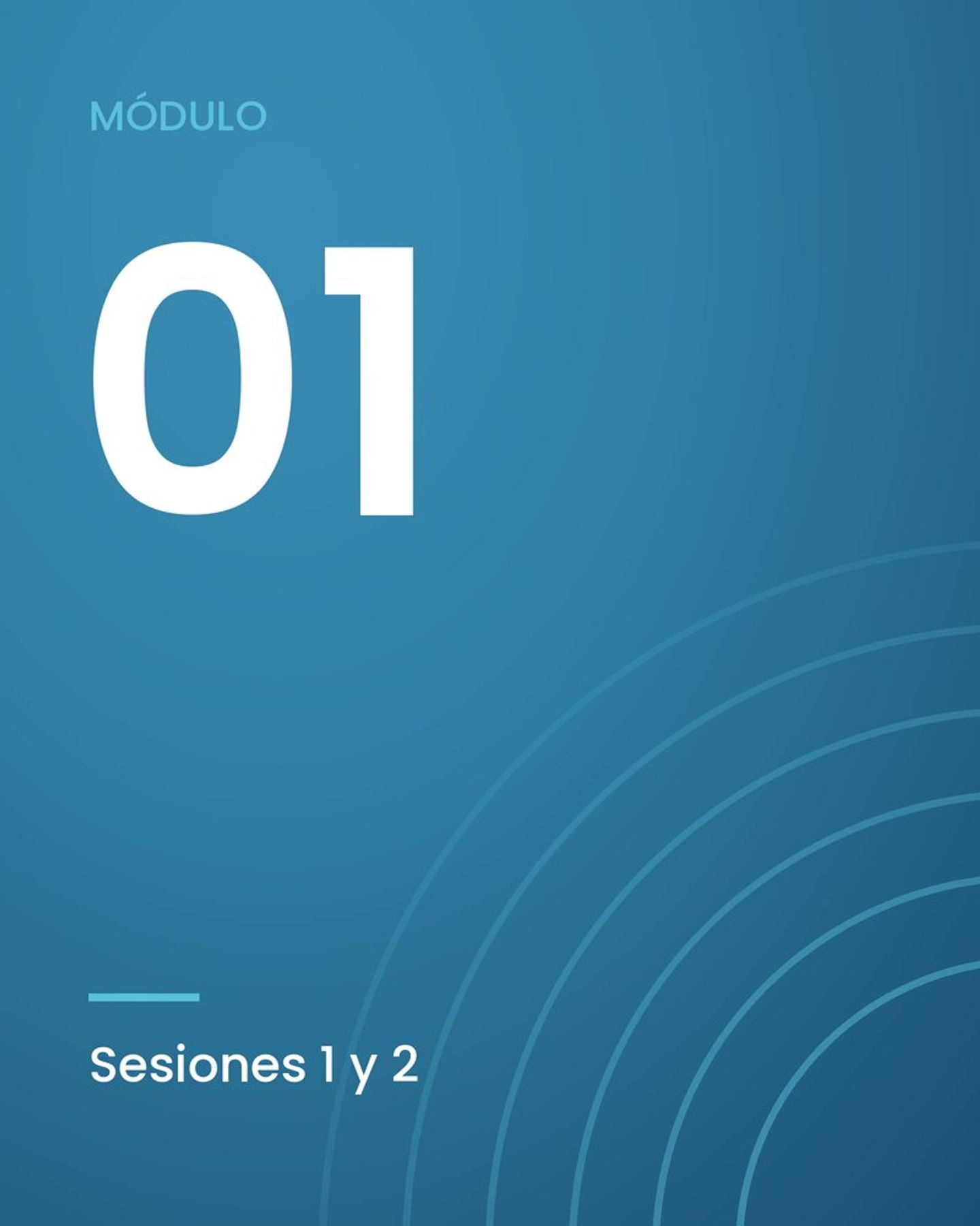 Módulo 01, sesiones 1 y 2