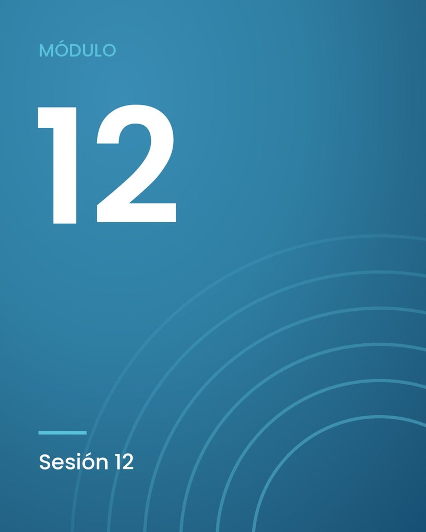Módulo 12, sesión 12