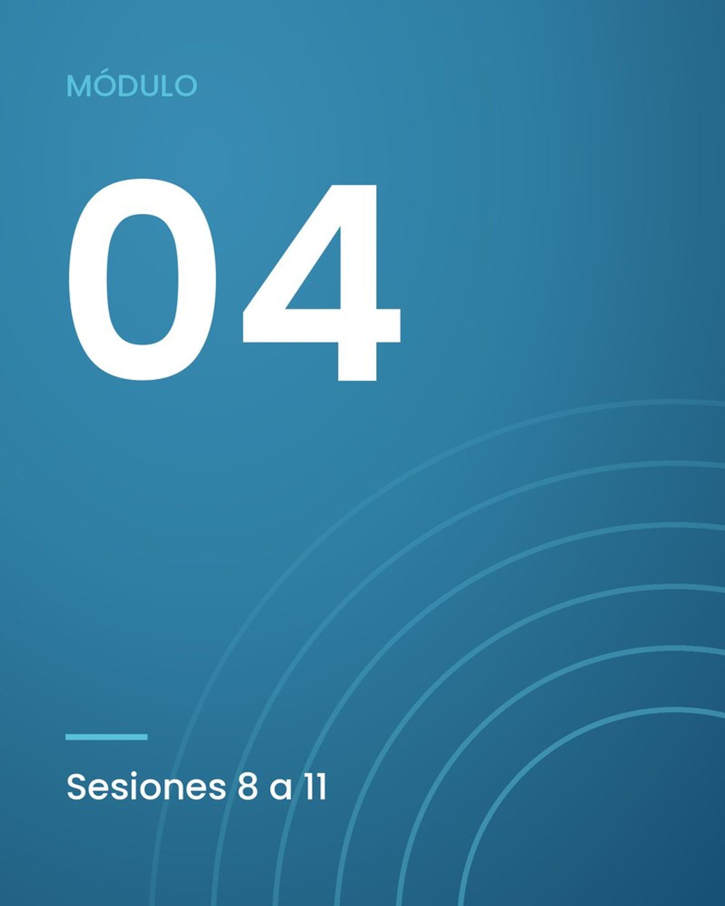 Módulo 04, sesiones 8 a 11