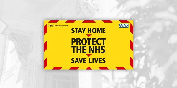 NHS Warning saying "Stay Home, Protect the NHS, Save Lives"