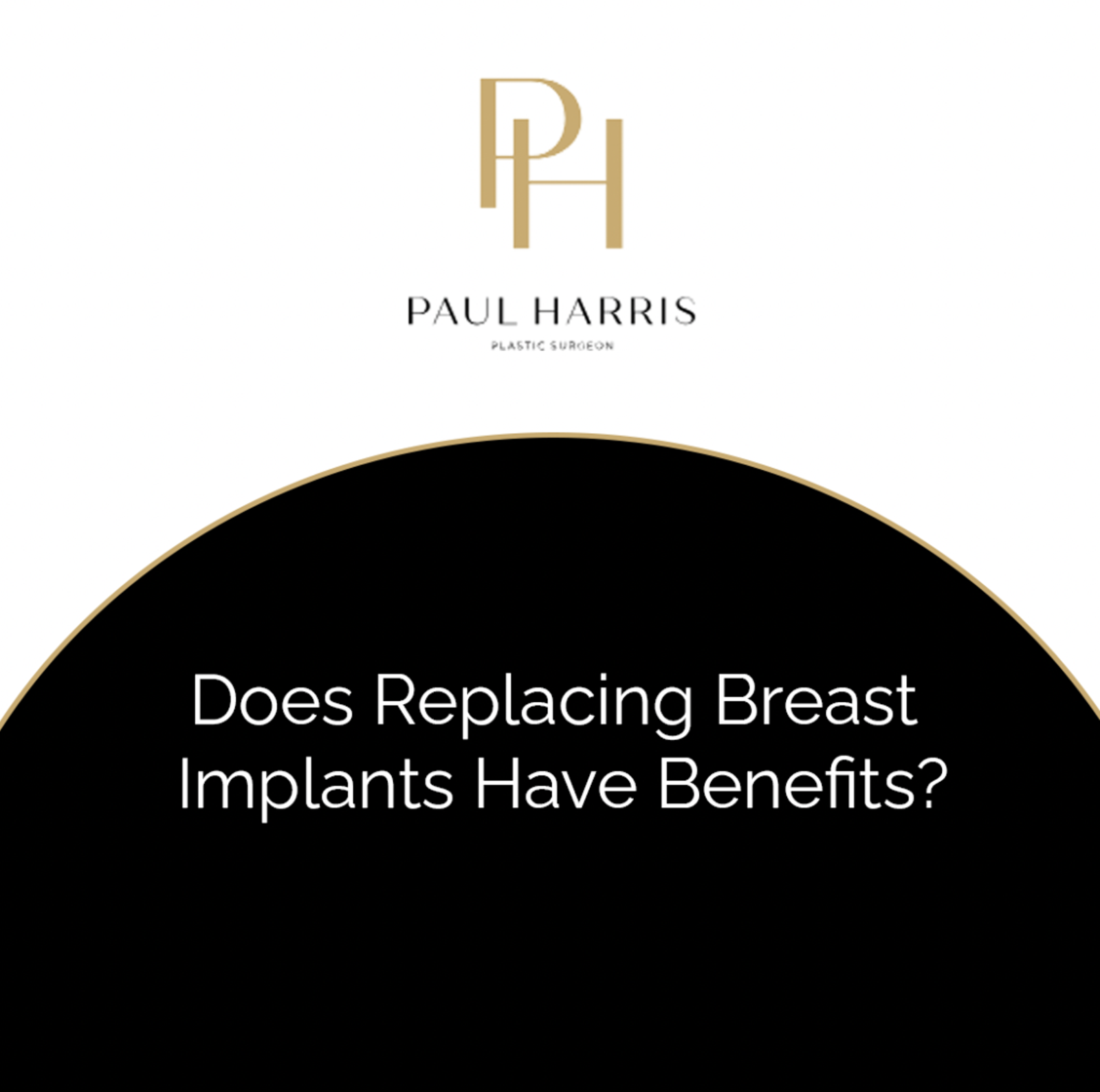Graphic with title "Does Replacing Breast Implants Have Benefits?"