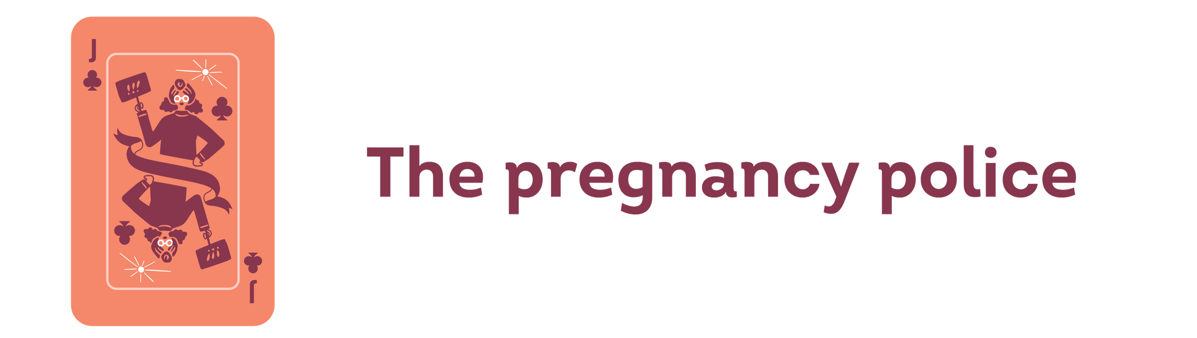 the pregnancy police