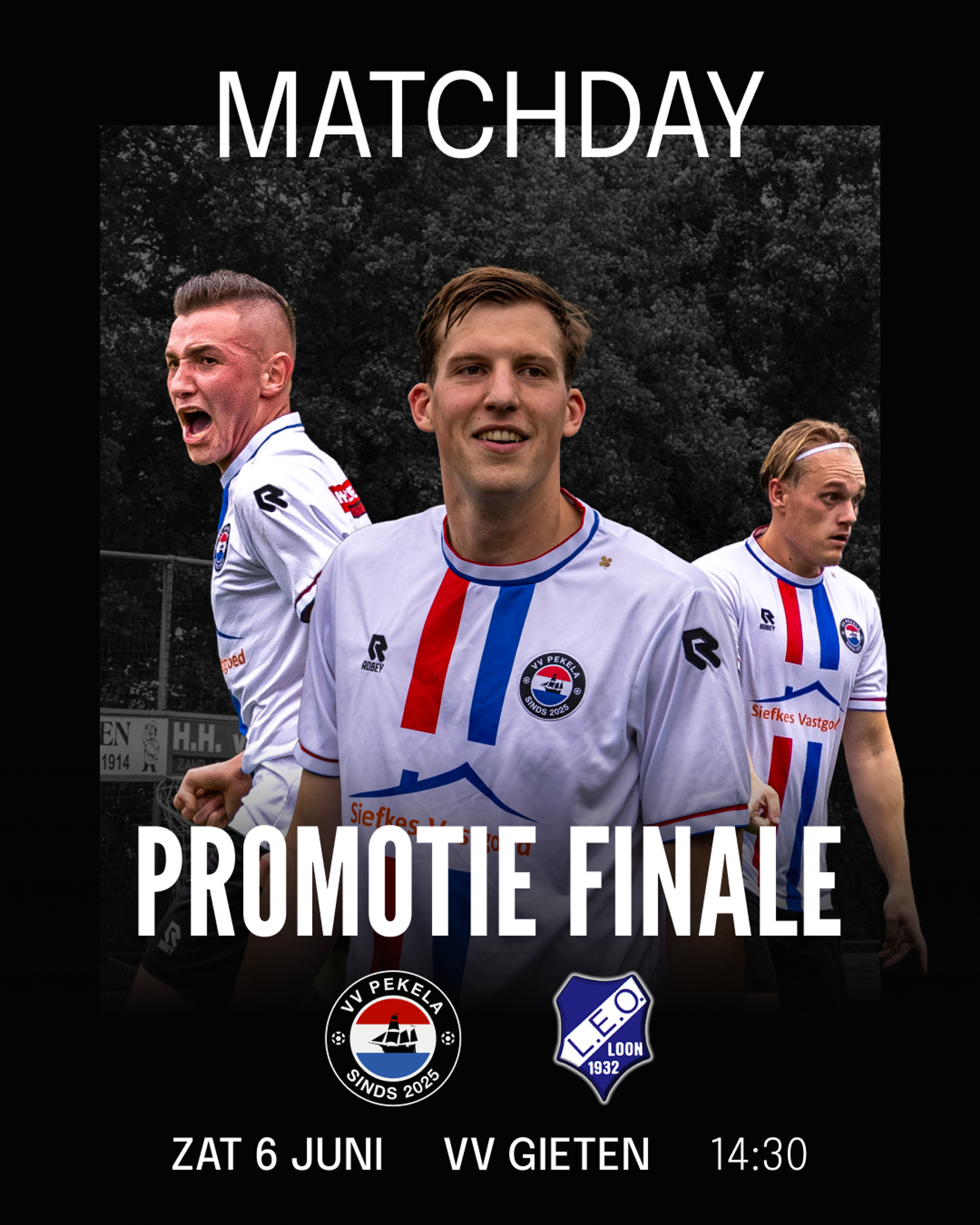 Matchday-poster van VV Pekela voor de promotiefinale tegen L.E.O. Loon, met drie spelers in clubtenue