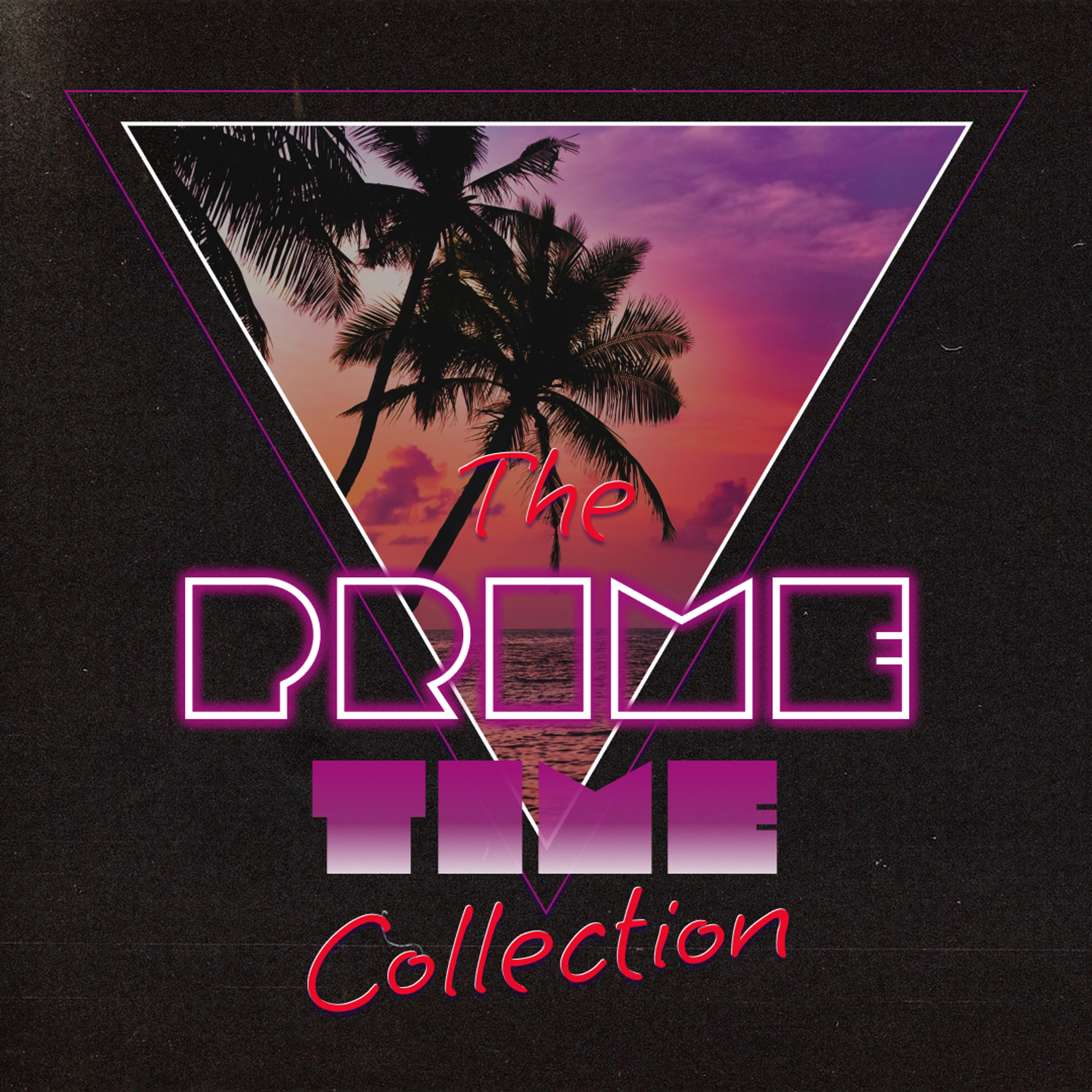 Albumcover ‘The Prime Time Collection’ in neon-jaren-80-stijl met palmbomen en een zonsondergang in een driehoek
