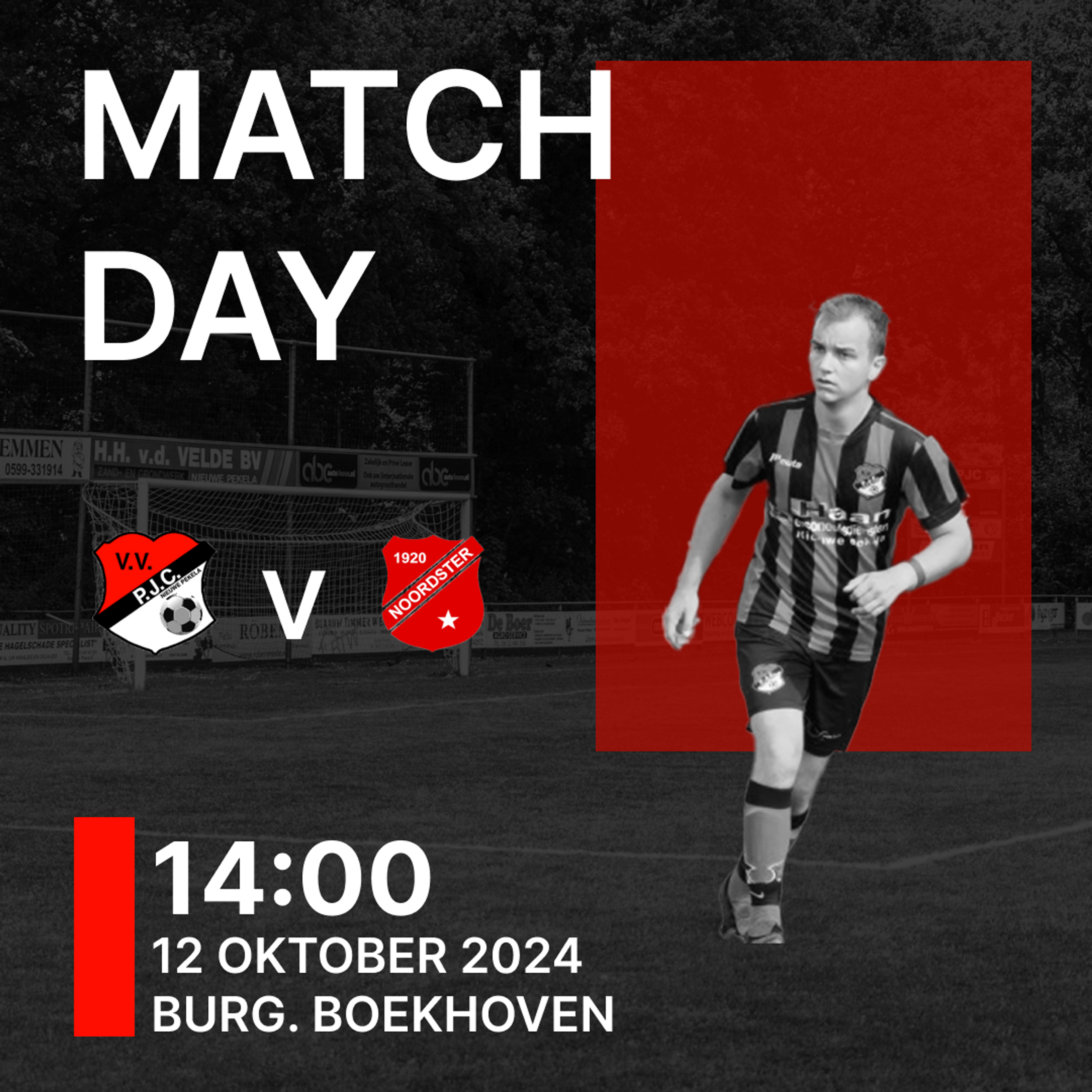 Matchday-poster van V.V. P.J.C. tegen Noordster, 12 oktober 2024 om 14:00, met een speler in clubtenue