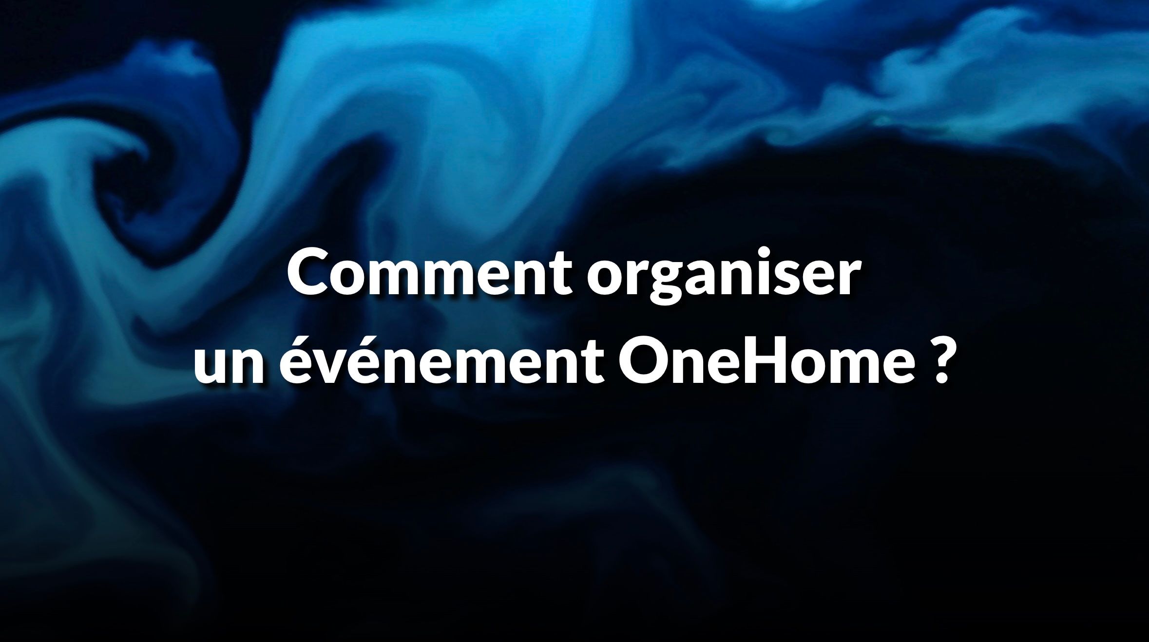 Organize onehome fr