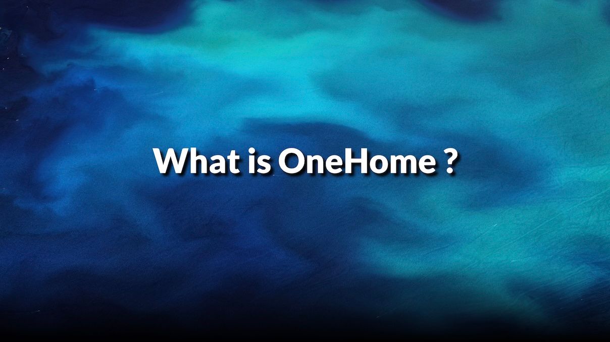 What is OneHome ?