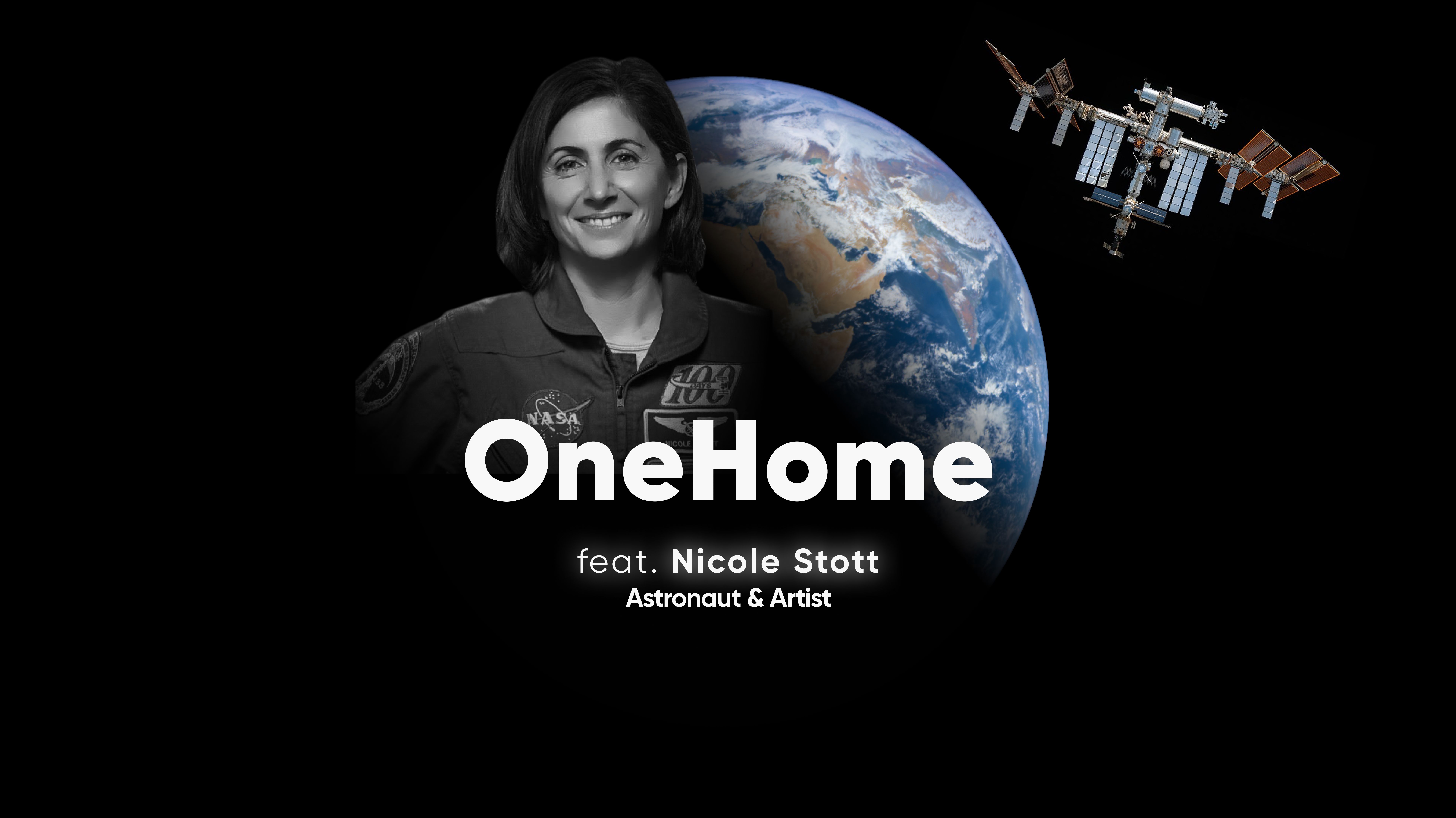 Astronaut & Artist Nicole Stott expresses her awe to the Earth on OneHome