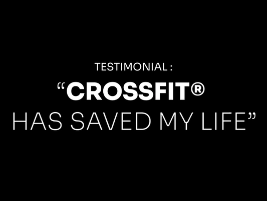 « CrossFit® has saved my life »