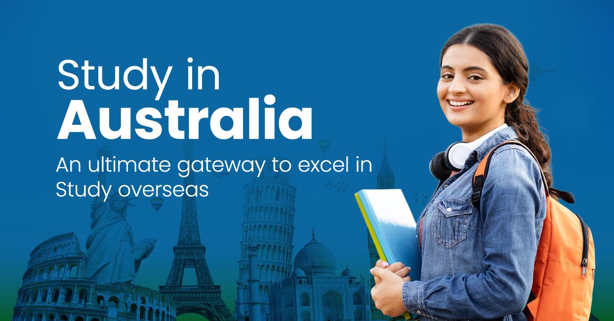 Study in Australia: An ultimate gateway to excel in Study overseas 2026