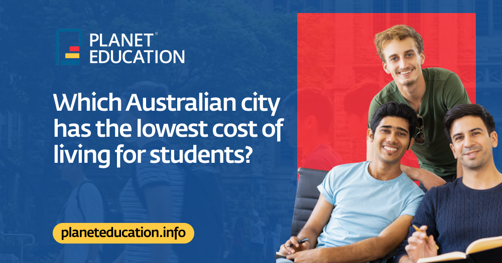 Which Australian City Has The Lowest Cost Of Living For Students?