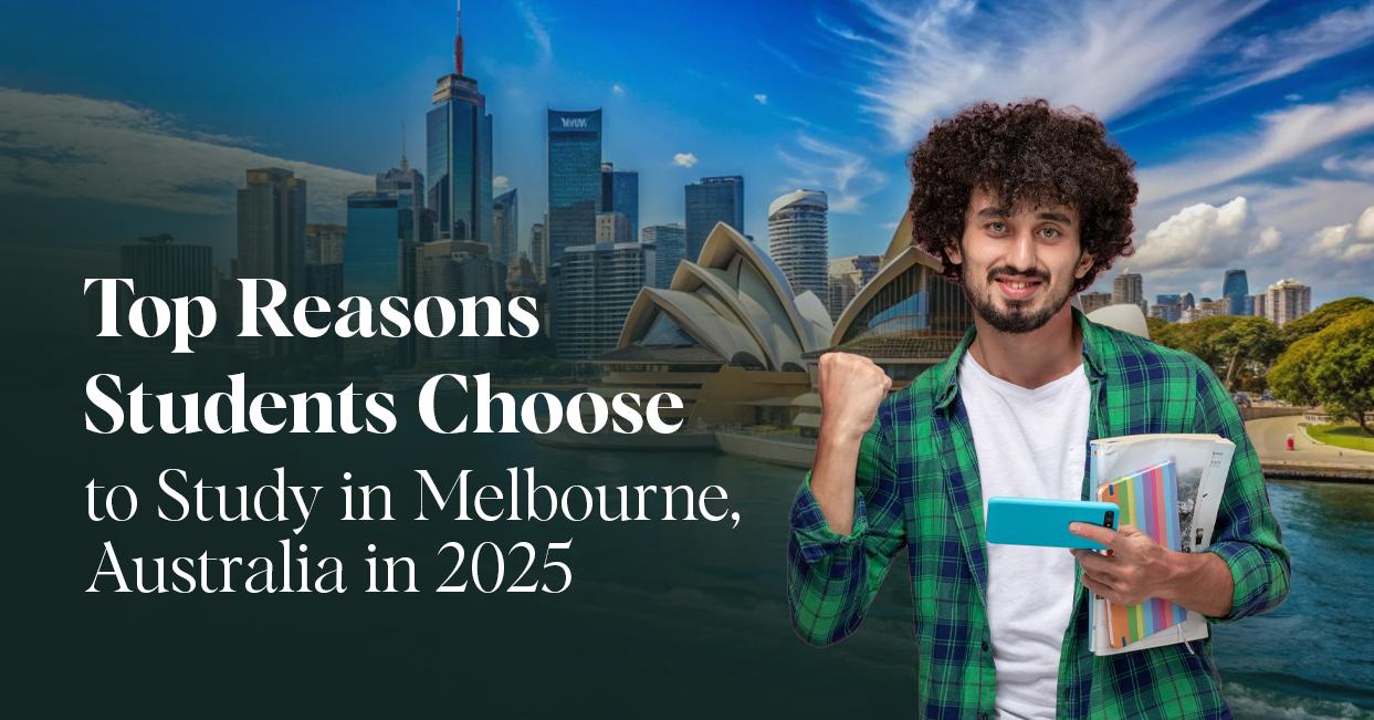 Top Reasons Students Choose to Study in Melbourne Australia