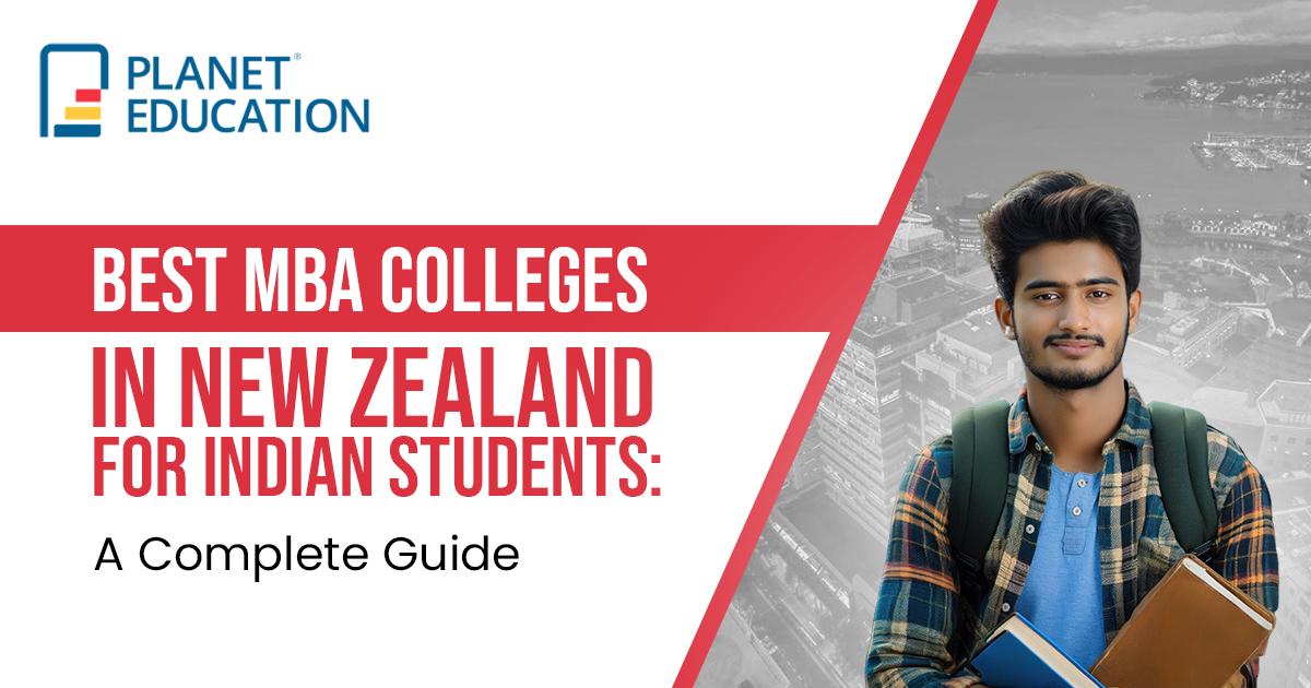 Best MBA Colleges in New Zealand for Indian Students: A Complete Guide