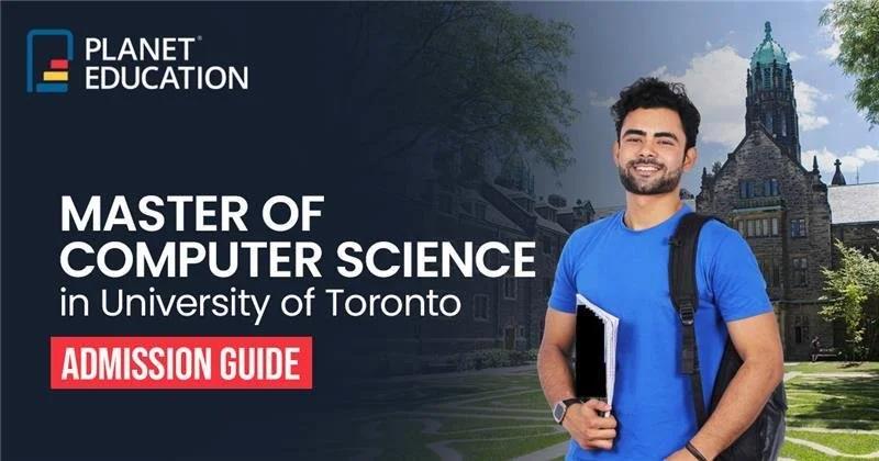 Master of Computer Science in University of Toronto: Admission Guide