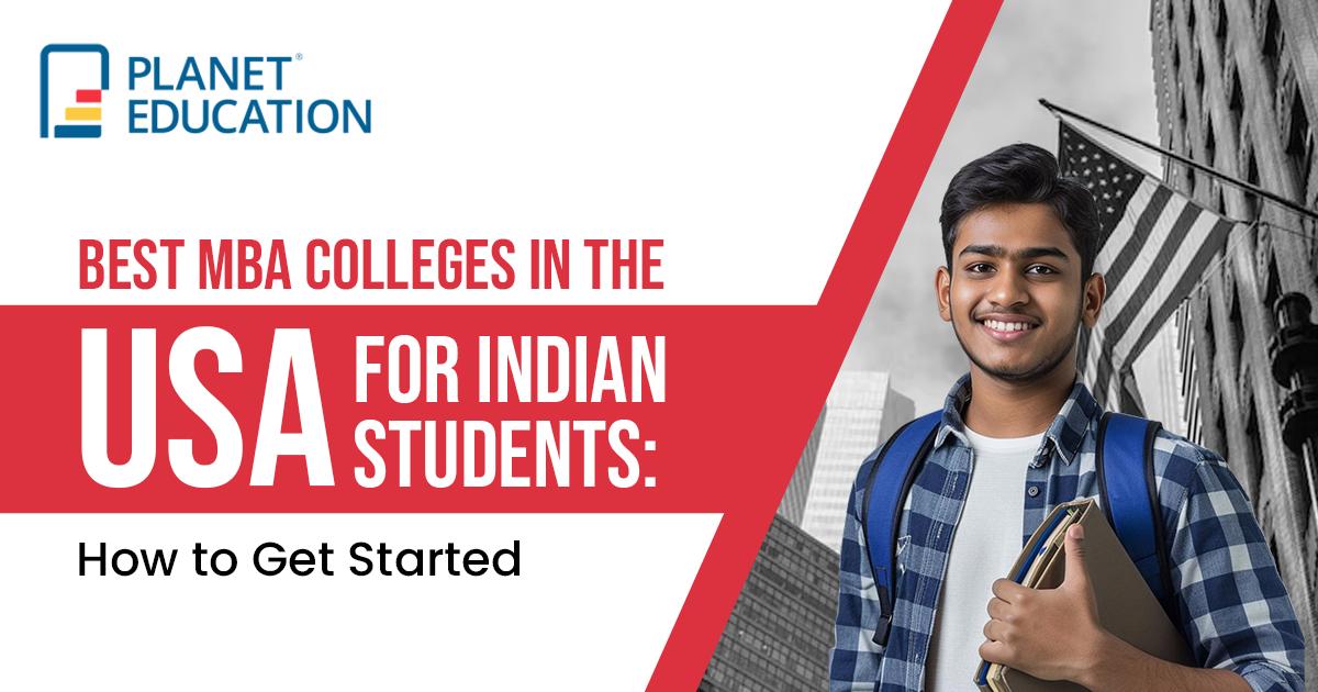 Best MBA Colleges in the USA for Indian Students: How to Get Started