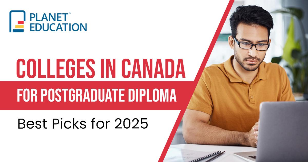 Colleges in Canada for Postgraduate Diploma: Best Picks for 2025