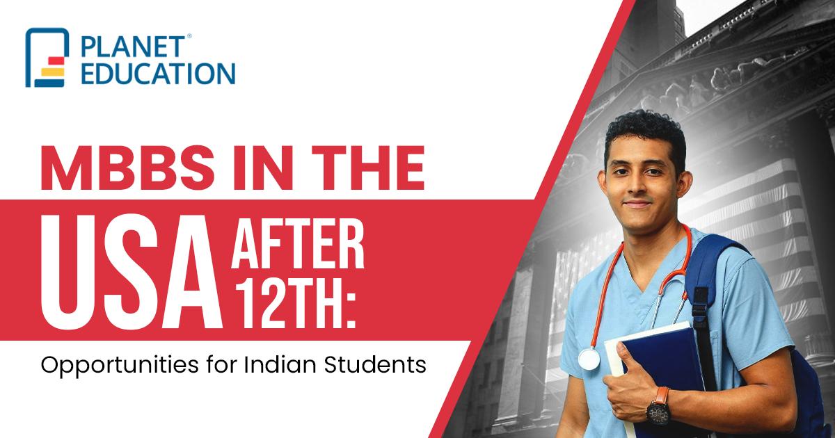 MBBS in the USA After 12th: Opportunities for Indian Students