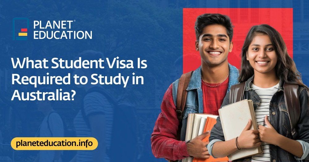 What Student Visa Is Required to Study in Australia?