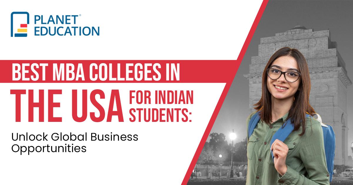 Best MBA Colleges in the USA for Indian Students: Unlock Global Business Opportunities