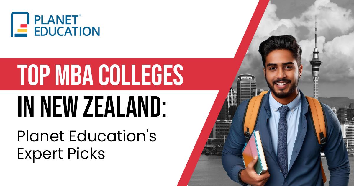 Top MBA Colleges in New Zealand: Planet Education's Expert Picks