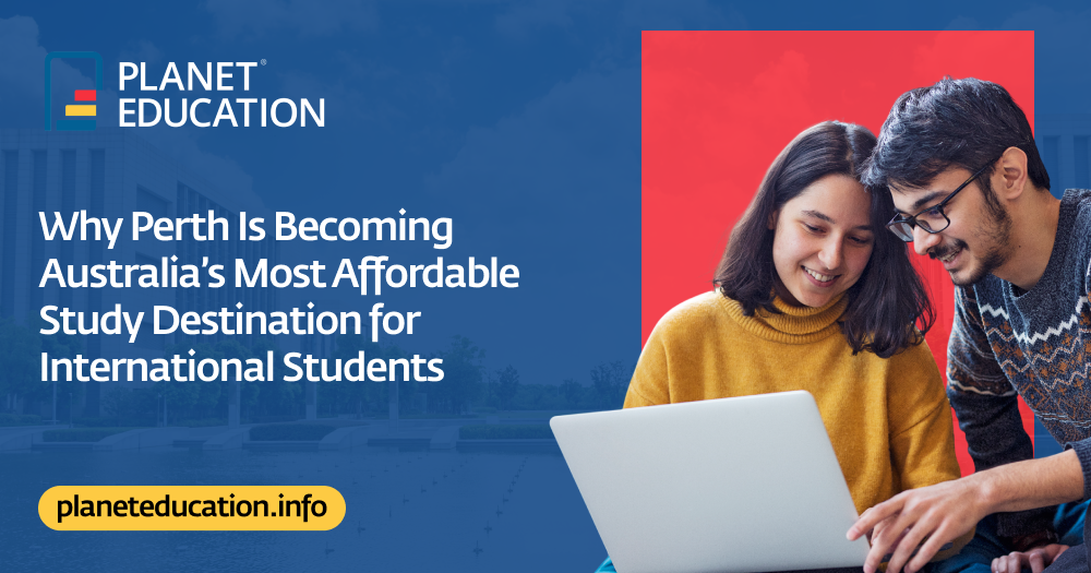 Why Perth Is Becoming Australia’s Most Affordable Study Destination for International Students