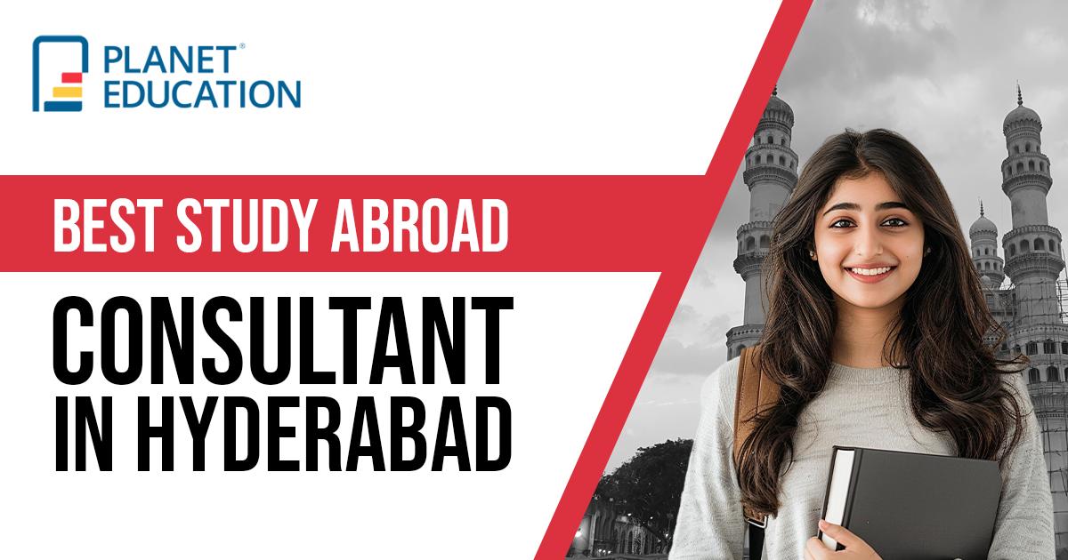 Best Study Abroad Consultant in Hyderabad | Planet Education