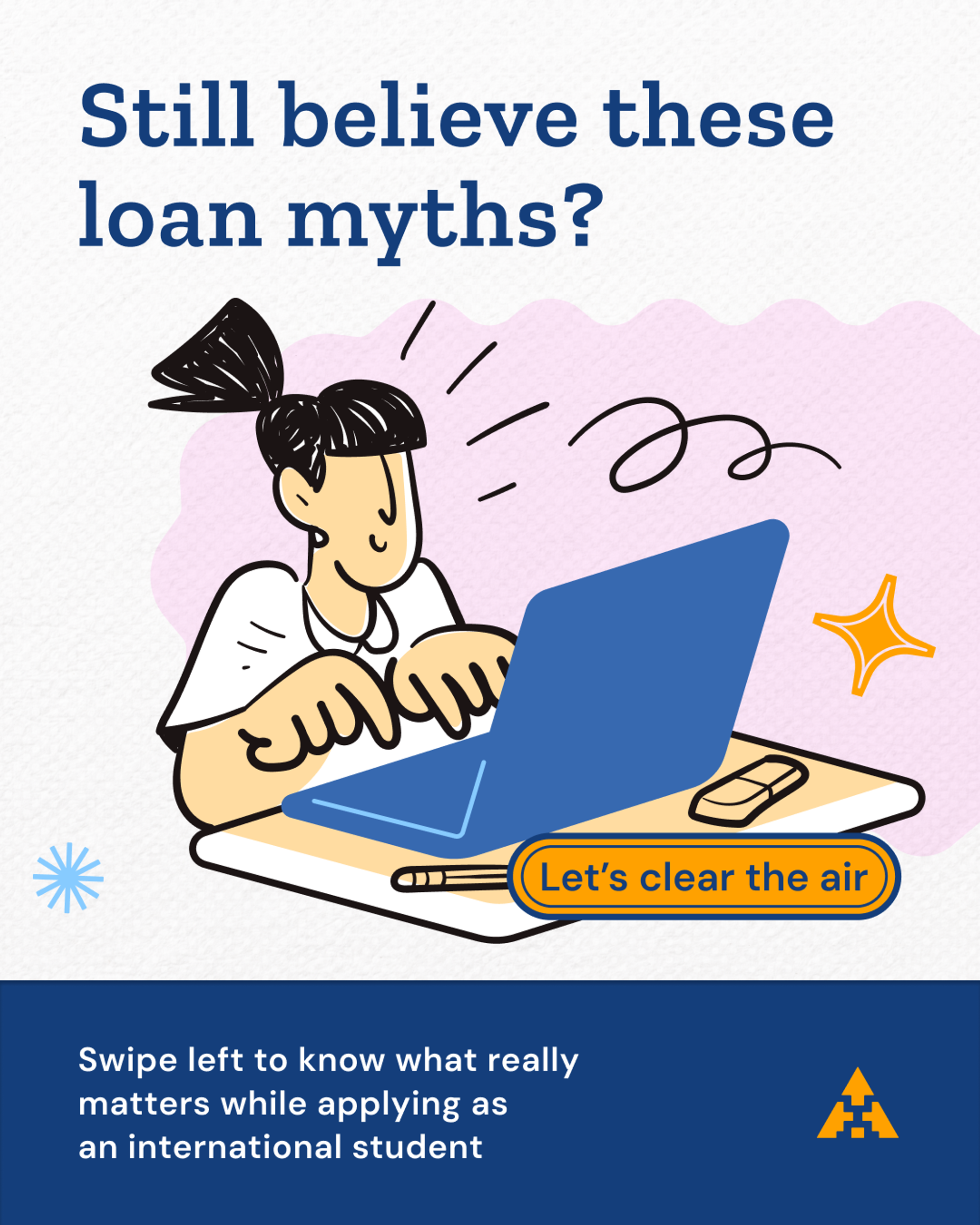 Carousel opener, “Still believe these loan myths?”, with a line-drawn student at a laptop and a “Let’s clear the air” button.