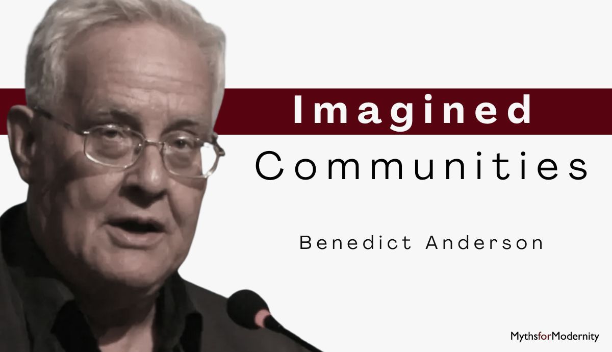 Benedict Anderson's Imagined Communities: Summary & Key Terms