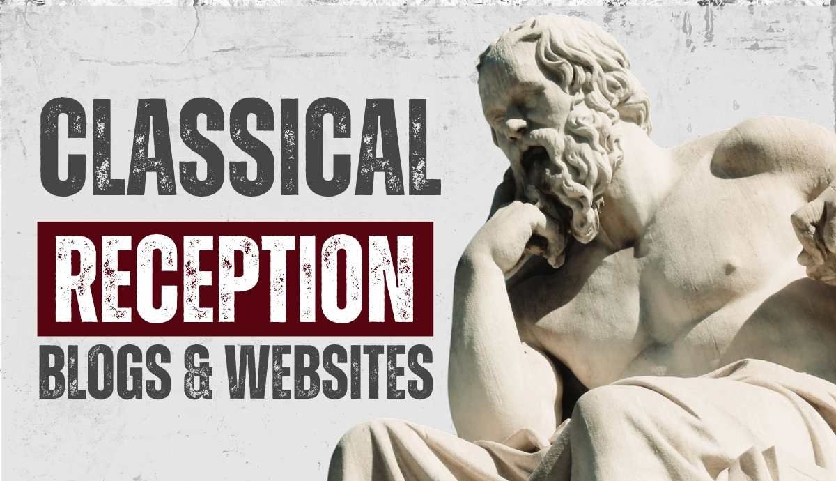 Essential Classical Reception Blogs and Websites (2026)