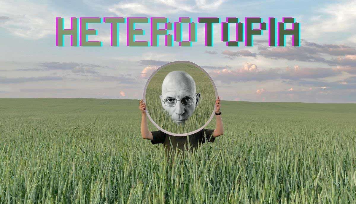 Foucault's Theory of Heterotopia Explained (6 Principles & Examples)