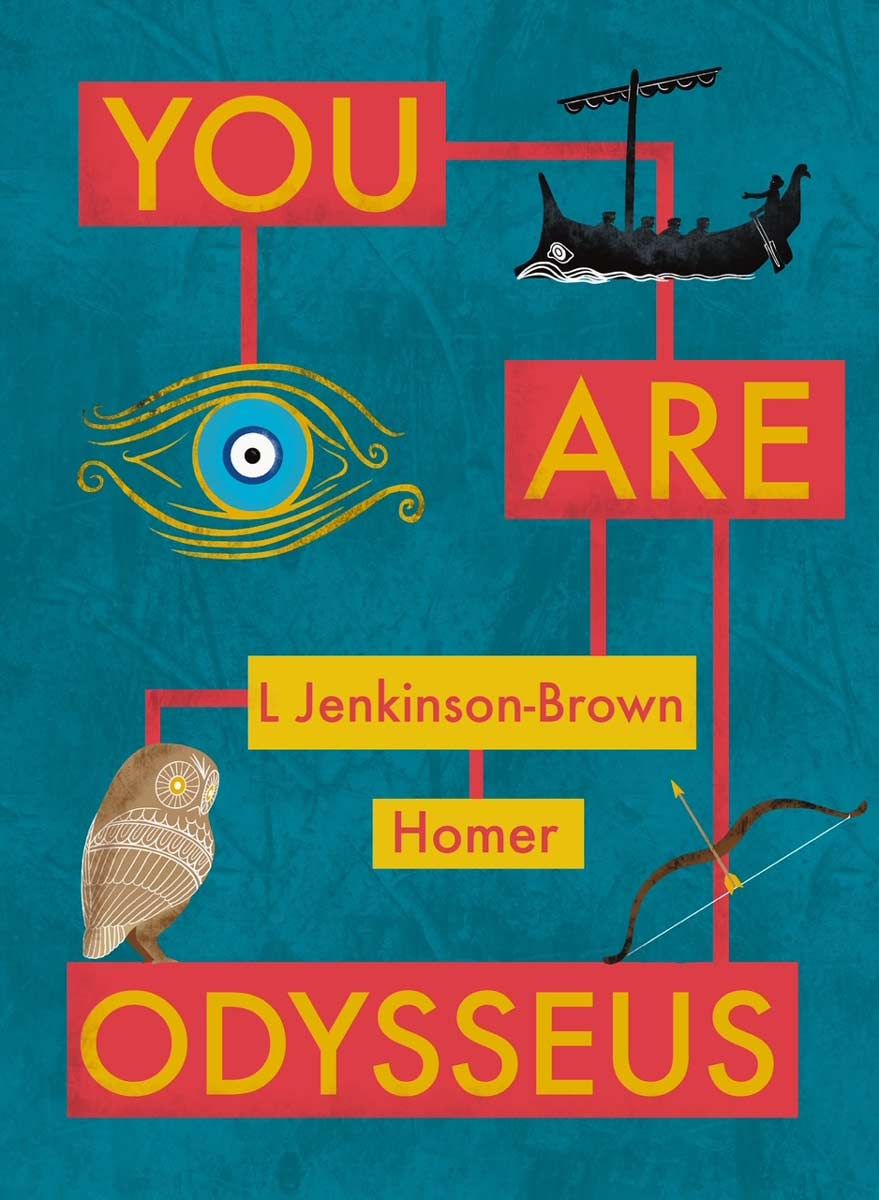 The book cover for "You Are Odysseus" by L Jenkinson-Brown, featuring a teal background, red connecting lines, and stylized Greek illustrations including a black ship, an eye, an owl, and a bow and arrow.