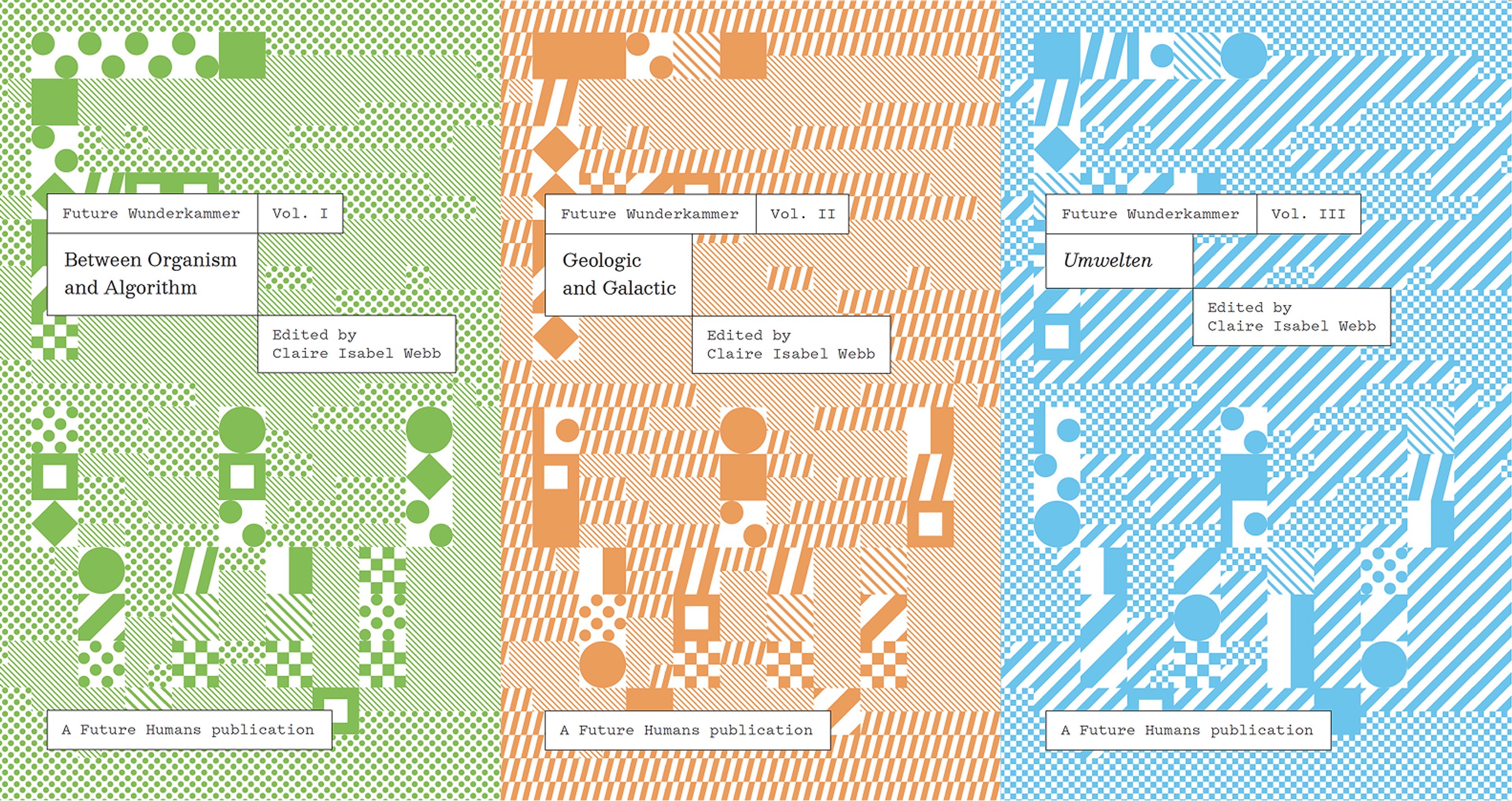 Future Wunderkammer Volumes I-III