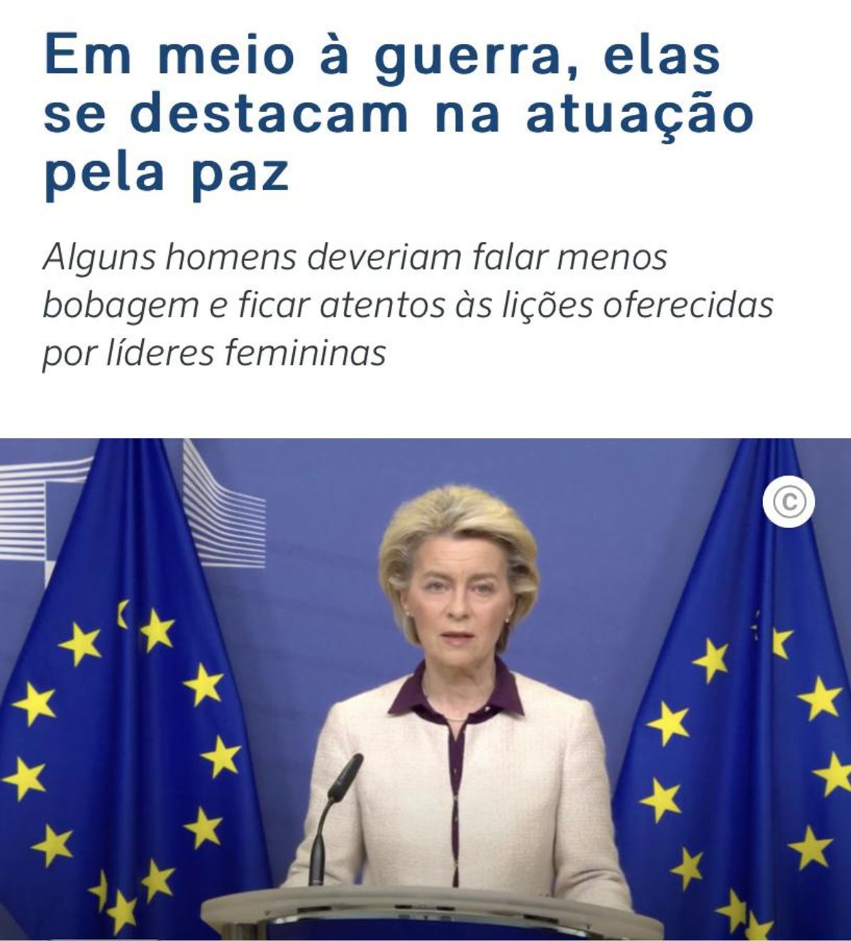 Em meio a Guerra, elas se destacam na atuação pela paz