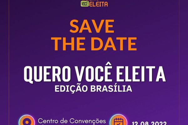 ‘Quero Você Eleita’ promove evento gratuito para fortalecer candidaturas femininas nas eleições de 2022