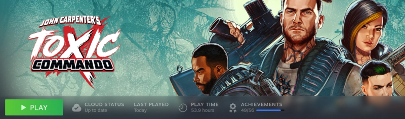 Steam library screenshot of John Carpenter's Toxic Commando showing 53.9 hours of playtime and 49 achievements unlocked.