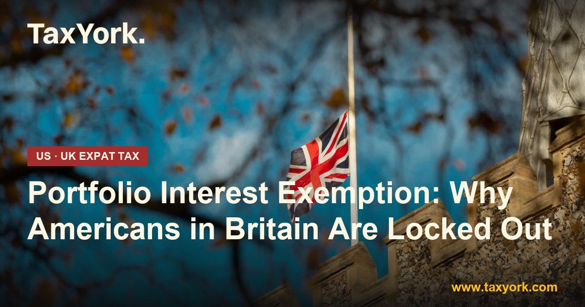 portfolio interest exemption — TaxYork US & UK expat tax specialists