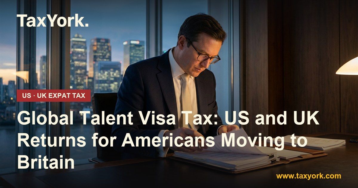 Global Talent visa tax: an American professional reviews US and UK return papers in a London office at dusk