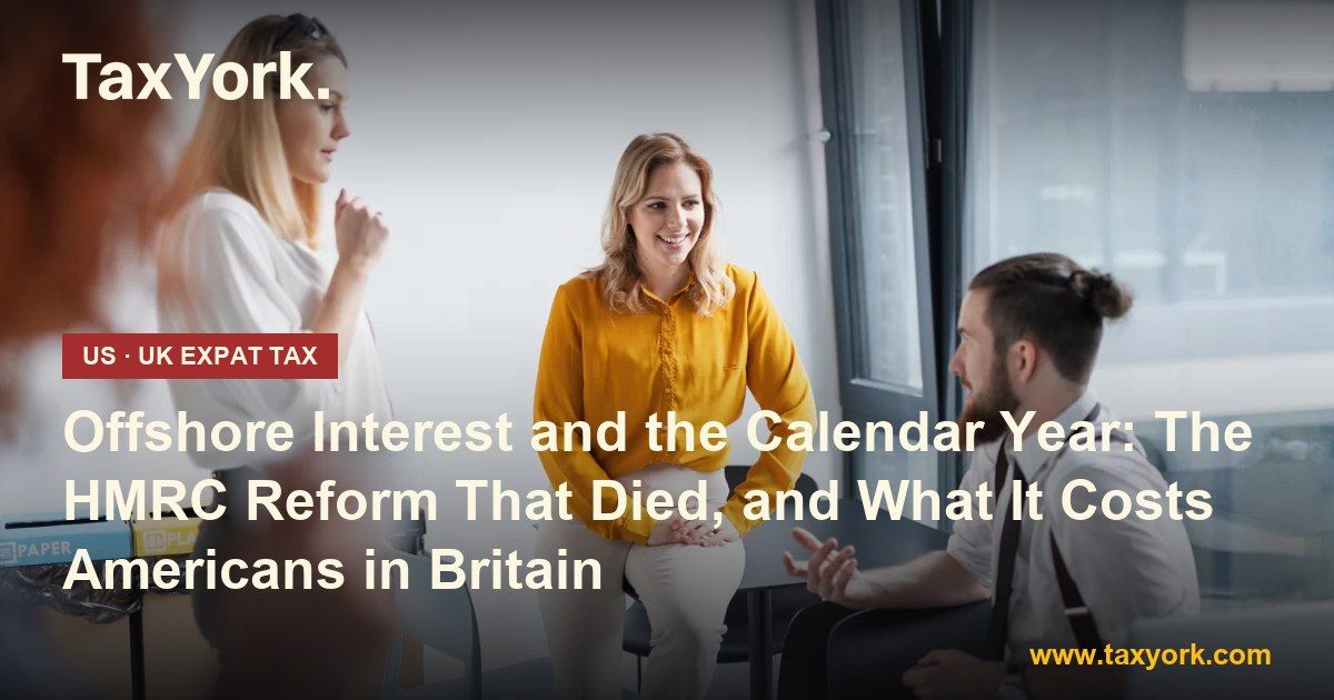 offshore interest — TaxYork US & UK expat tax specialists