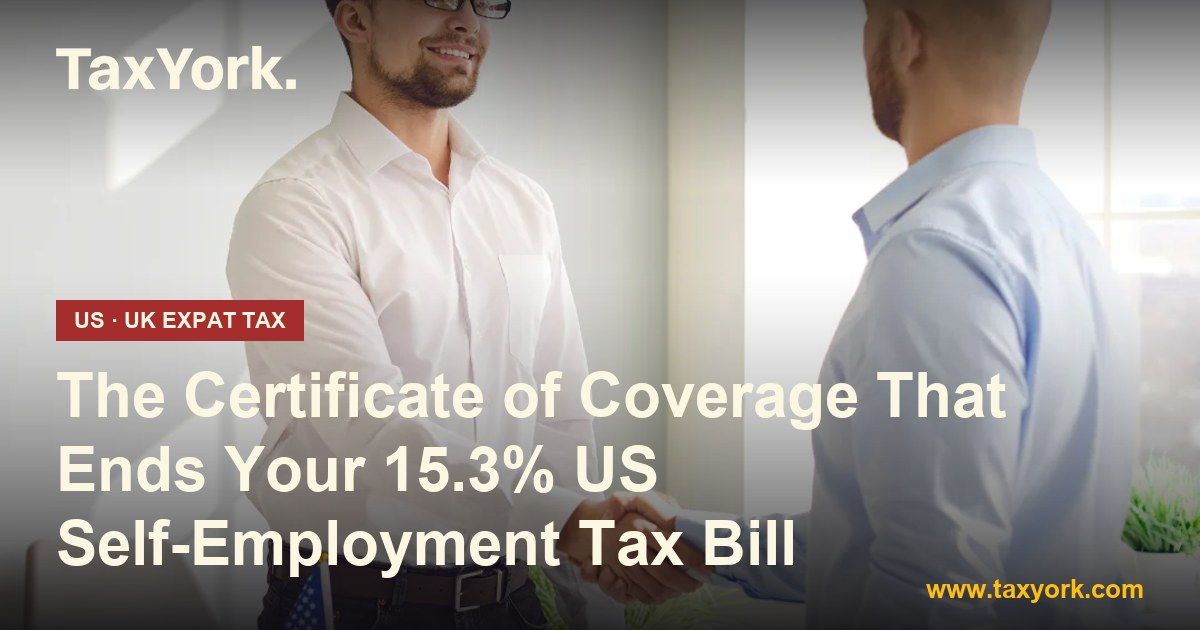 certificate of coverage — TaxYork US & UK expat tax specialists