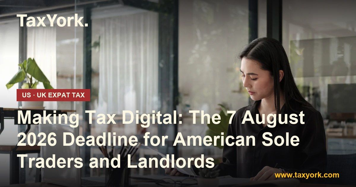 Making Tax Digital — TaxYork US & UK expat tax specialists